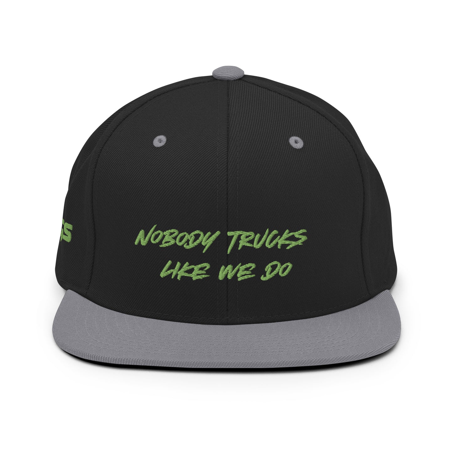 Nobody Trucks Like We Do Snapback Hat
