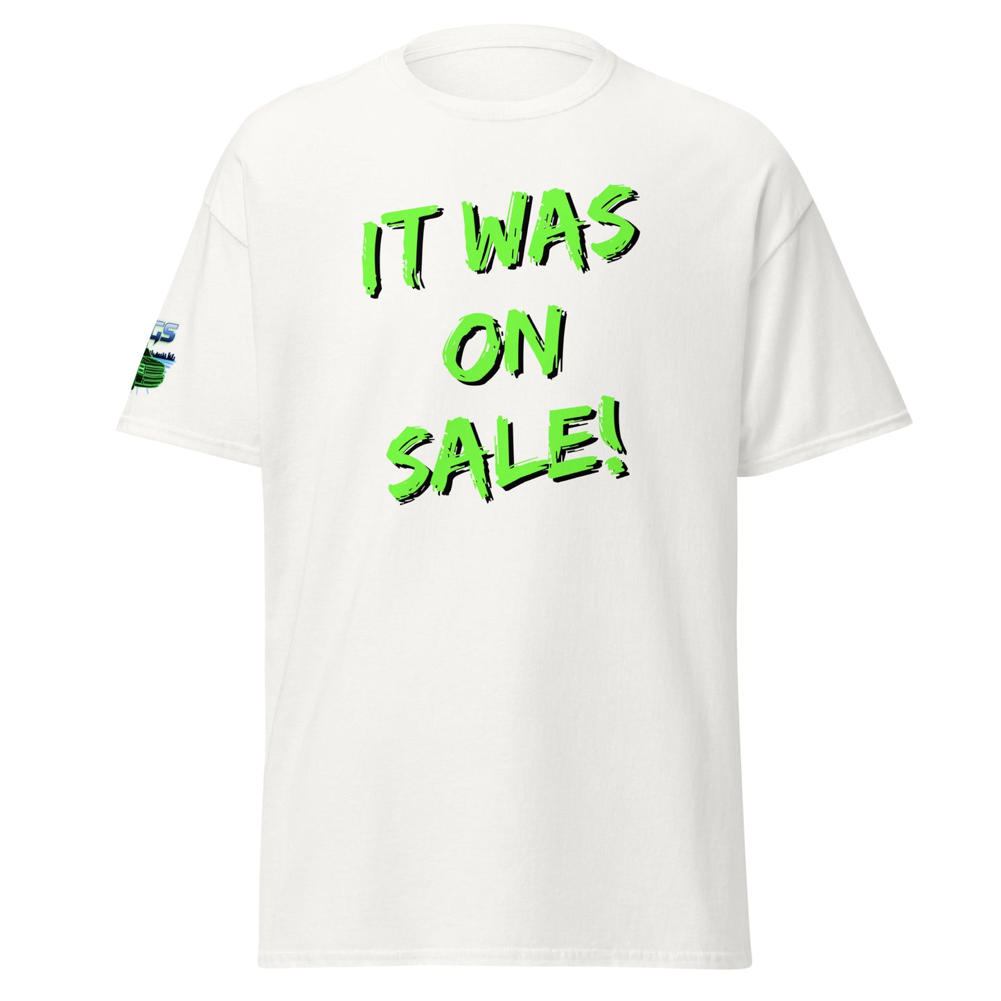 It Was On Sale Unisex Classic Tee