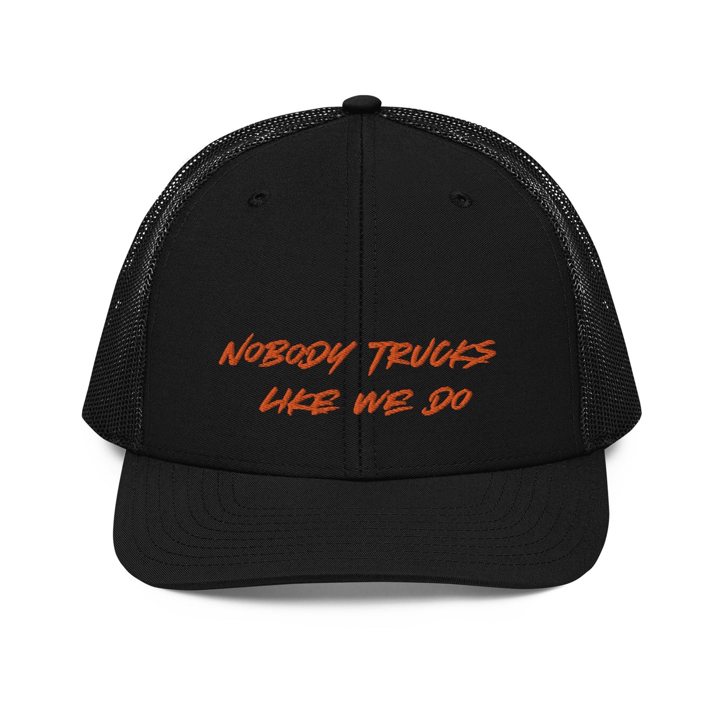 Nobody Trucks Like We Do Trucker Cap