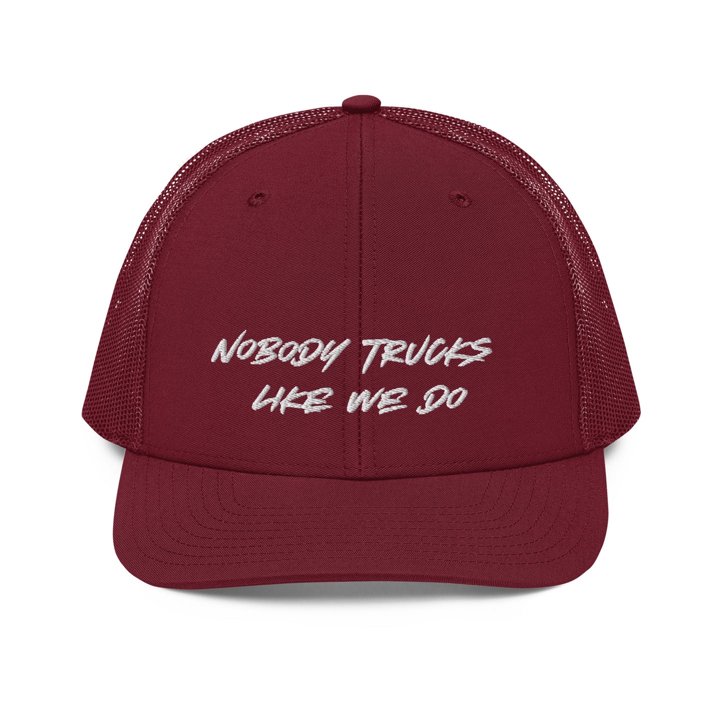 Nobody Trucks Like We Do Trucker Cap
