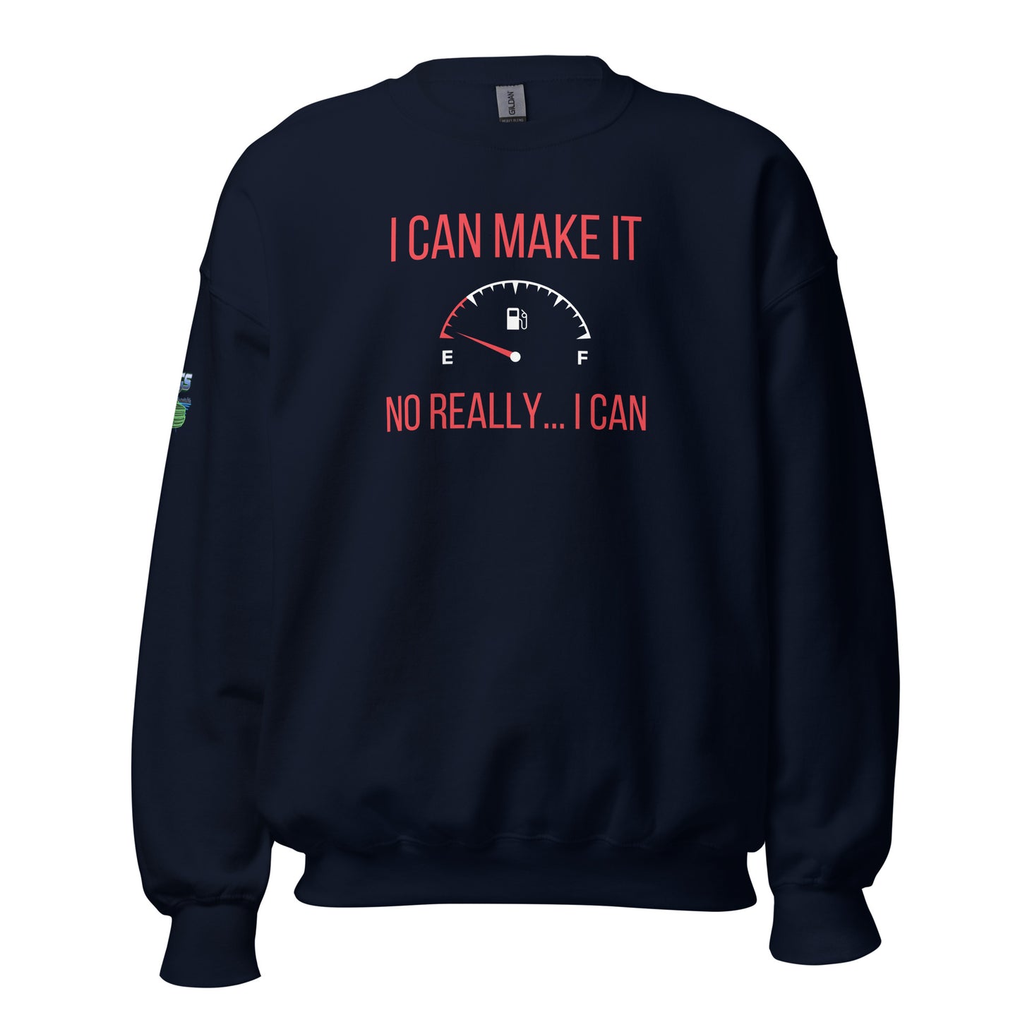 I Can Make It Unisex Sweatshirt