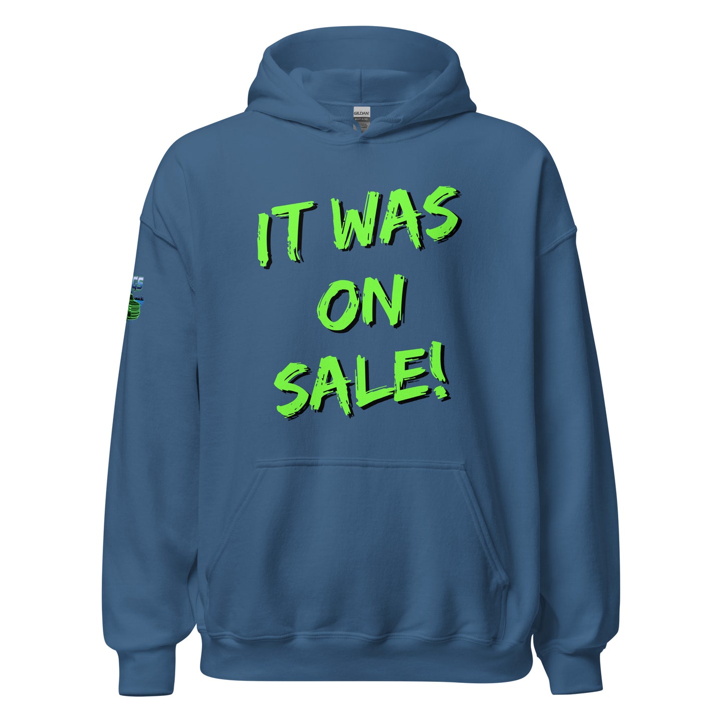 It Was On Sale Unisex Hoodie