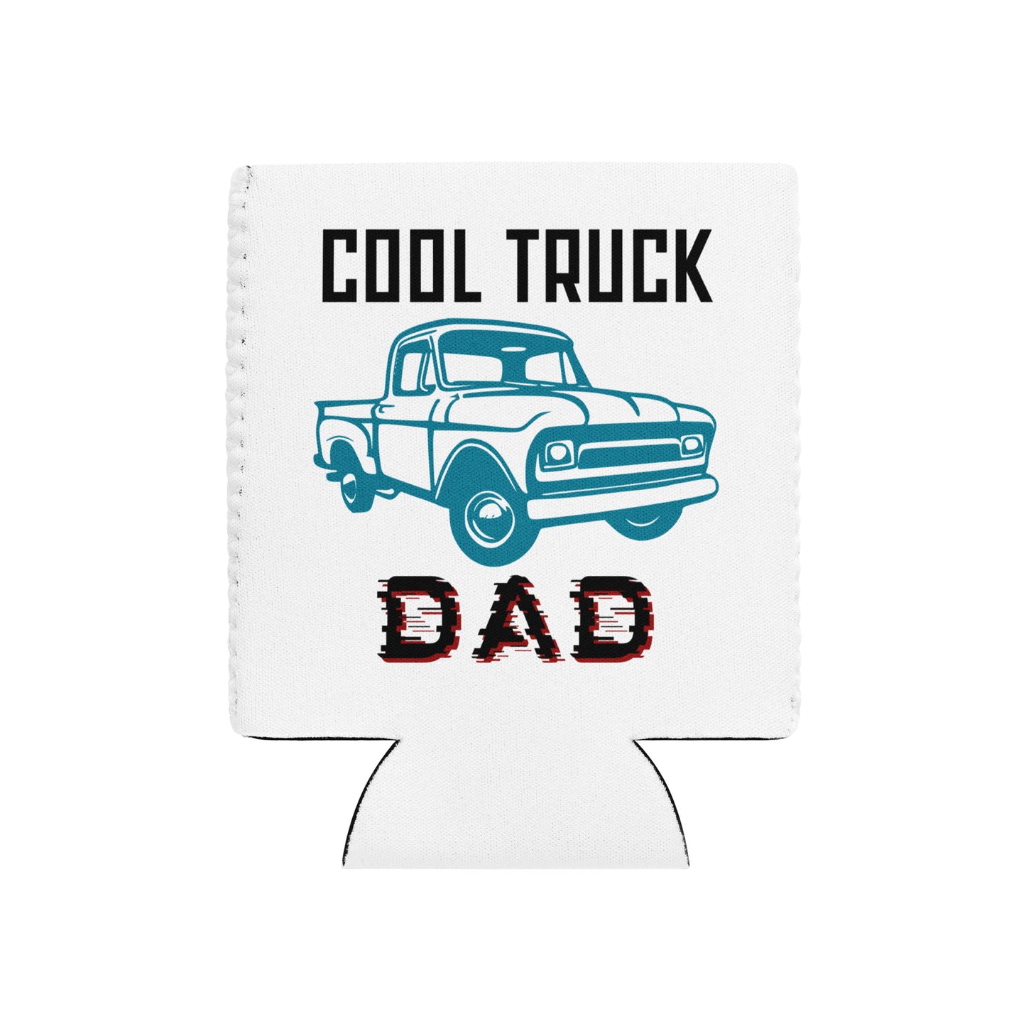 Cool Truck Dad Can Cooler