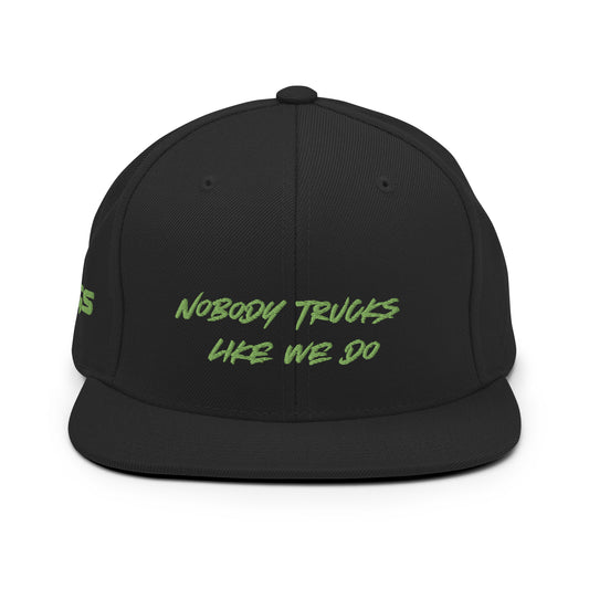 Nobody Trucks Like We Do Snapback Hat