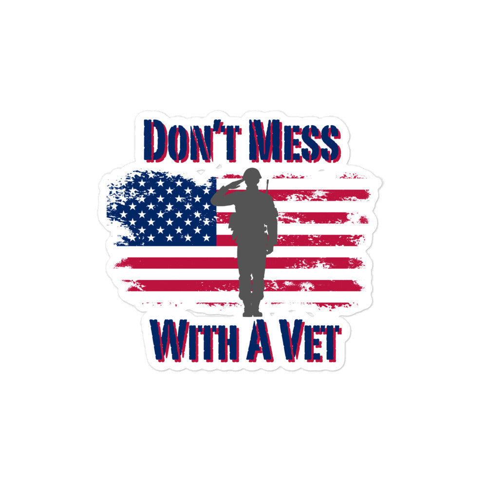 Don't Mess With A Vet Stickers