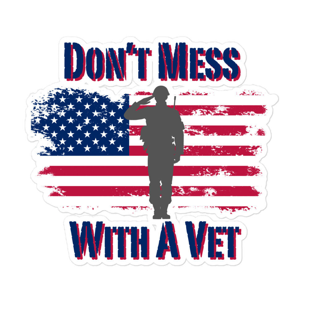 Don't Mess With A Vet Stickers