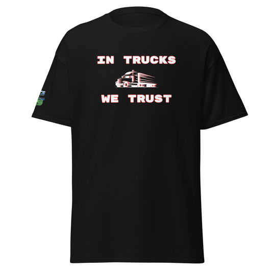 In Trucks We Trust Semi Unisex Classic Tee