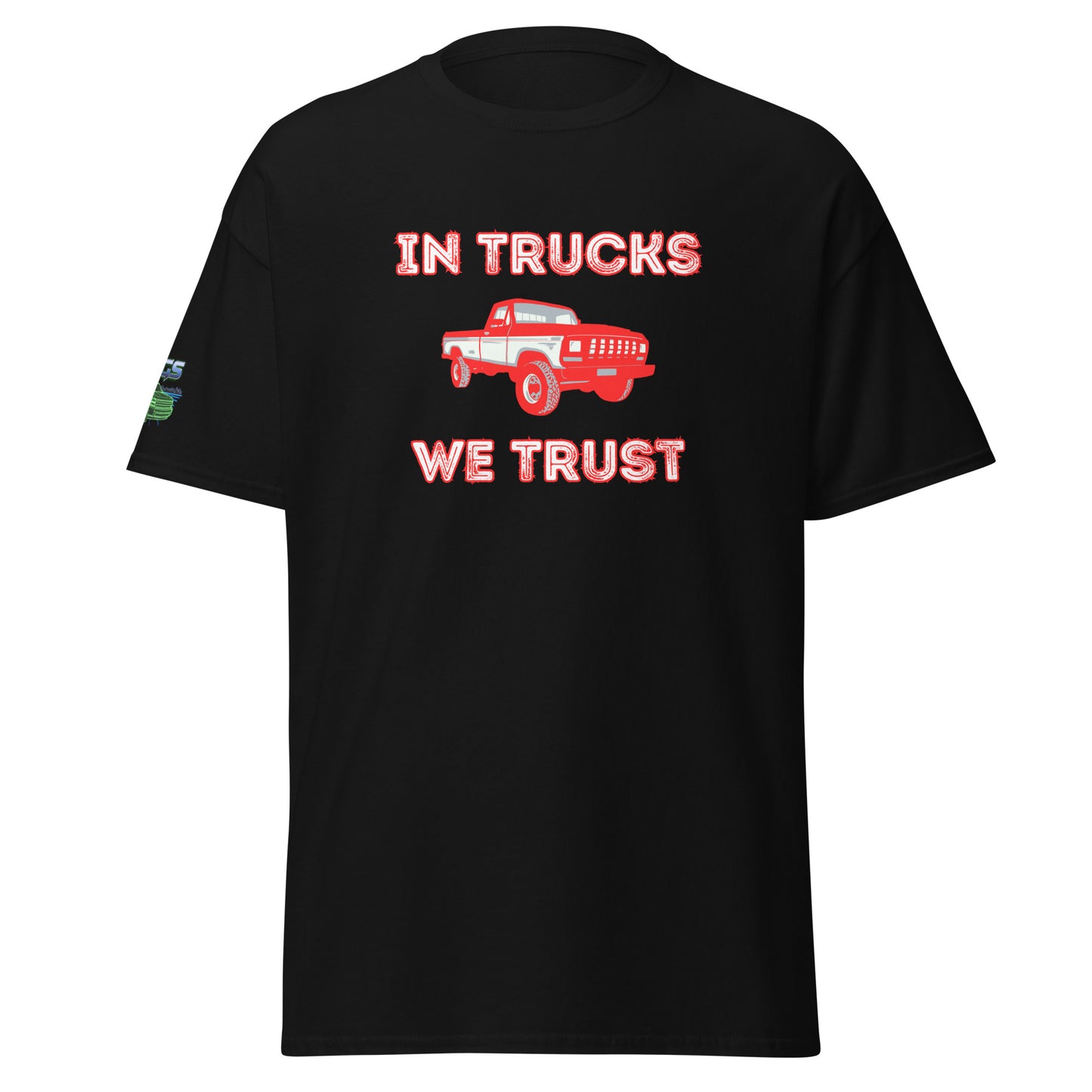 In Trucks We Trust Pickup Unisex Classic Tee