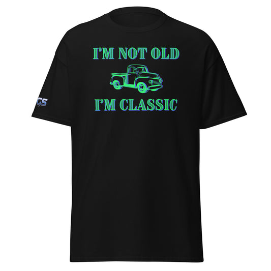 I'm Not Old Just Classic Unisex Classic Tee