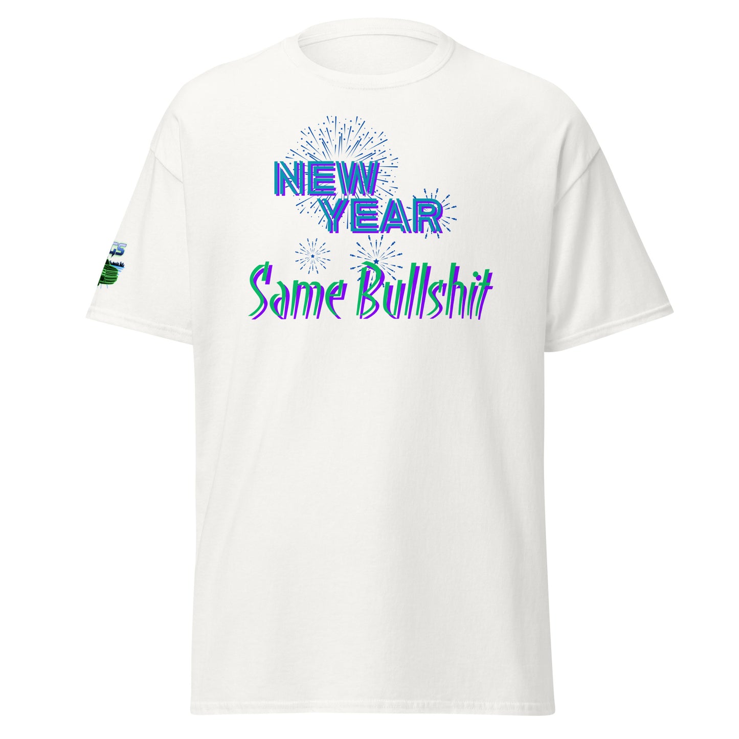 New Year Same Bullshit Unisex Classic Tee