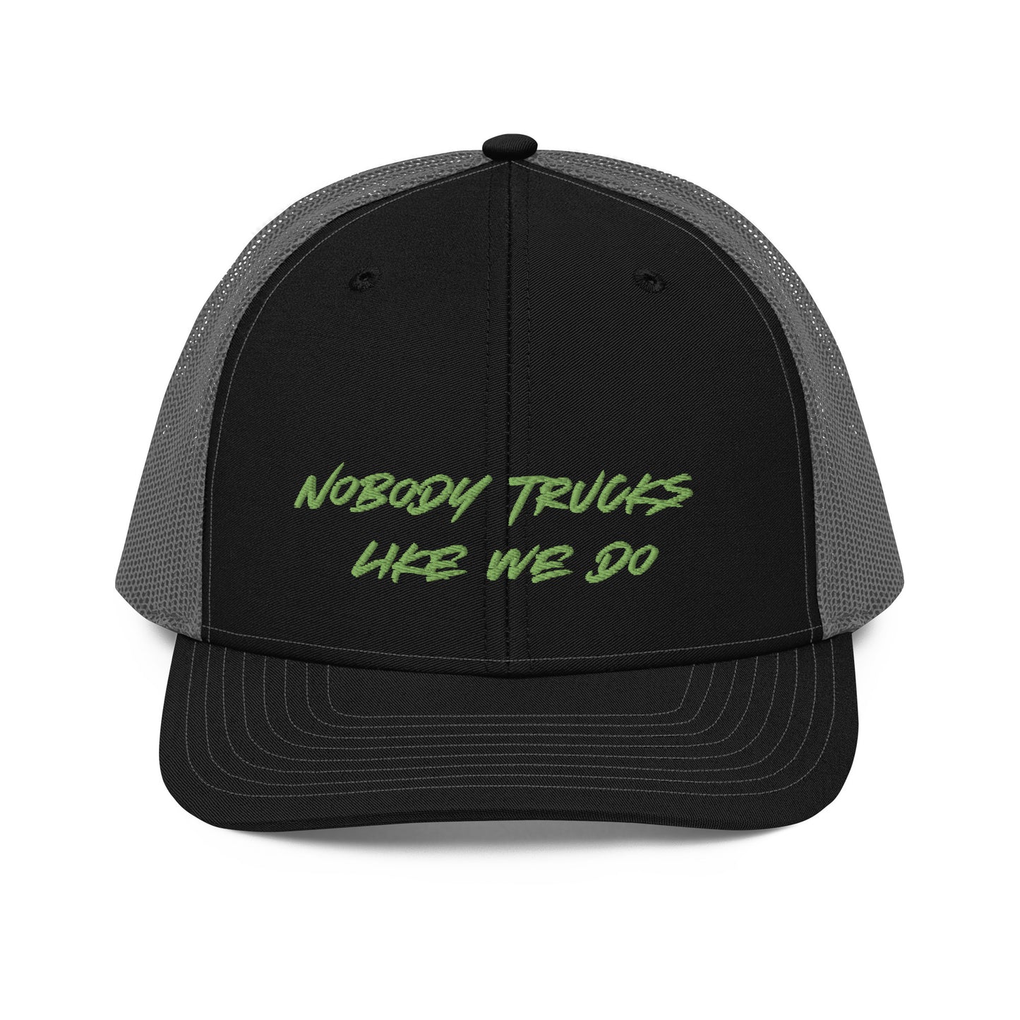 Nobody Trucks Like We Do Trucker Cap