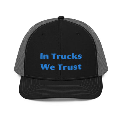 In Trucks We Trust Trucker Cap