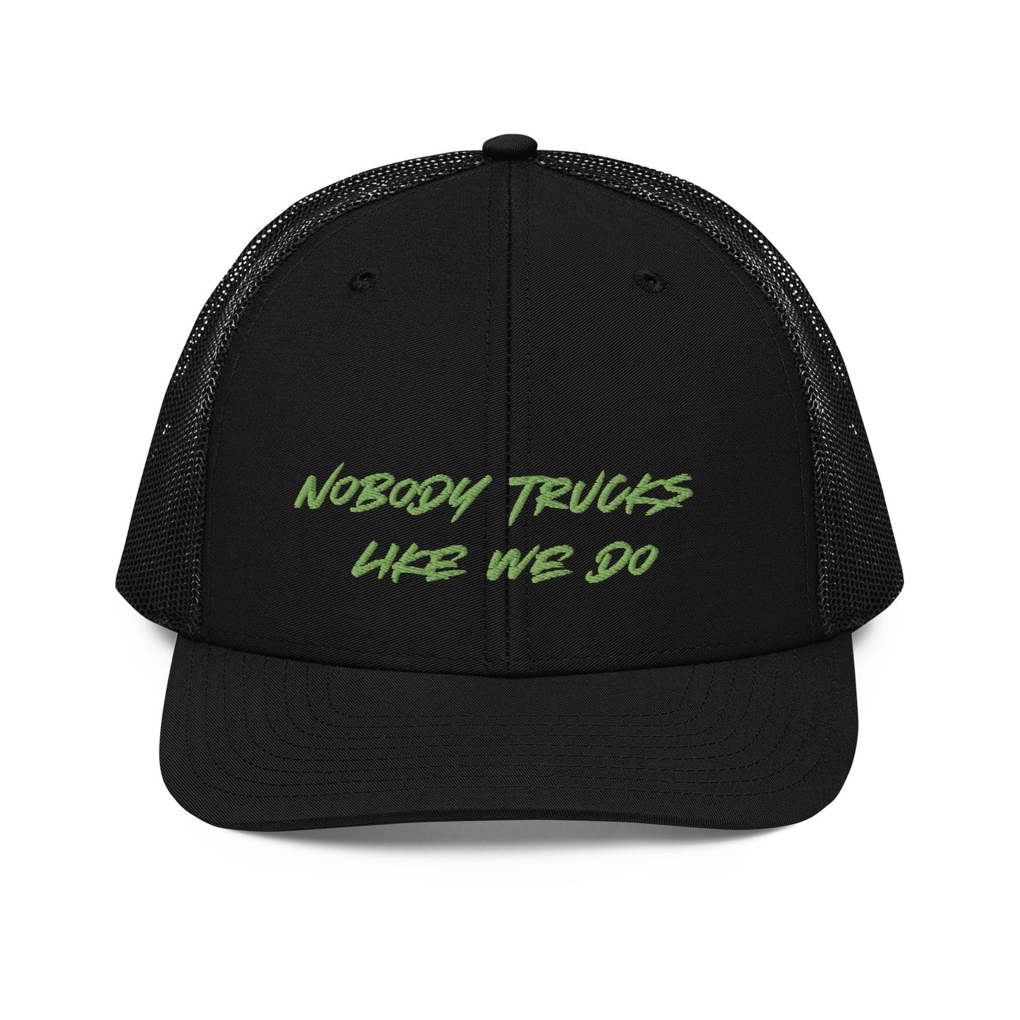 Nobody Trucks Like We Do Trucker Cap