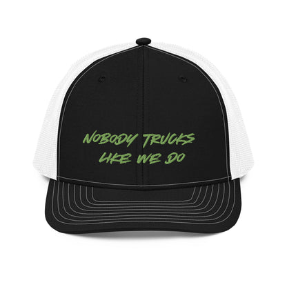 Nobody Trucks Like We Do Trucker Cap