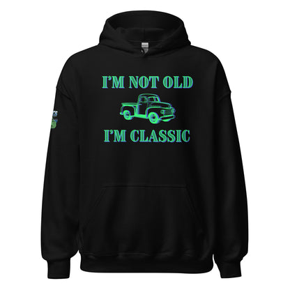 I'm Not Old Just Classic Unisex Hoodie