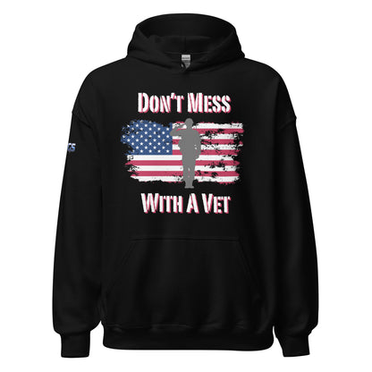 Don't Mess With A Vet Unisex Hoodie