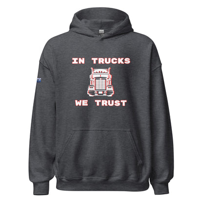 In Trucks We Trust Semi Unisex Hoodie