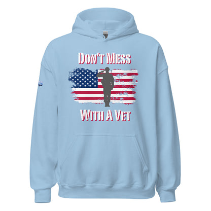 Don't Mess With A Vet Unisex Hoodie